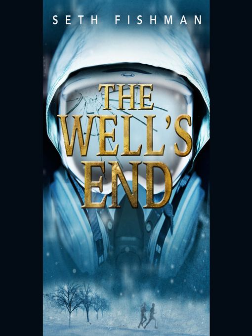 Title details for The Well's End by Seth Fishman - Available